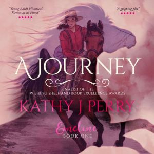 Emeline  A Journey, Kathy J Perry