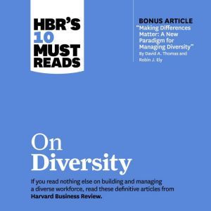 HBRs 10 Must Reads on Diversity, Robin J. Ely