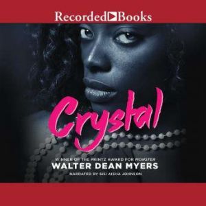 Crystal, Walter Dean Myers