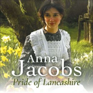 Pride of Lancashire, Anna Jacobs