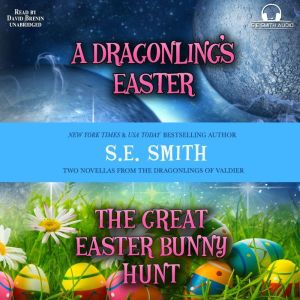 A Dragonlings Easter and The Great Ea..., S.E. Smith