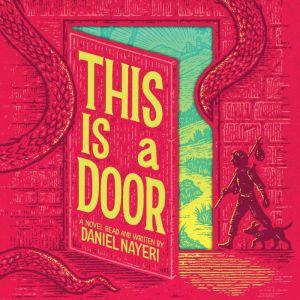 This Is a Door, Daniel Nayeri