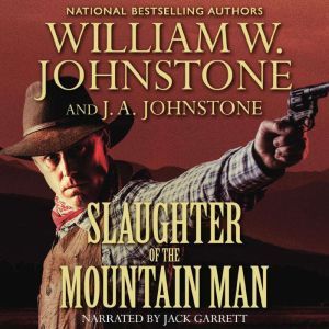 Slaughter of the Mountain Man, J.A. Johnstone