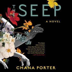 The Seep, Chana Porter