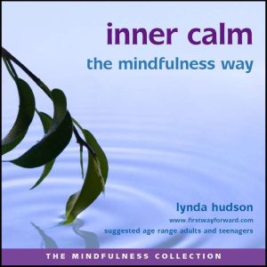 Inner calm the mindfulness way