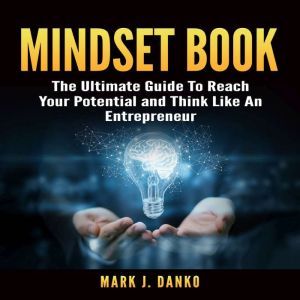 Mindset Book The Ultimate Guide To R..., Mark J. Danko