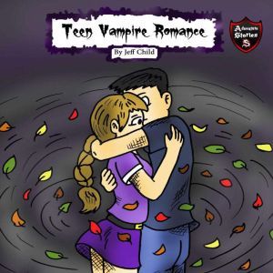 Teen Vampire Romance, Jeff Child