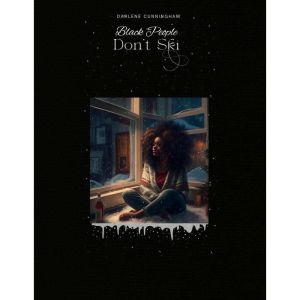 Black People Don't Ski