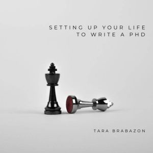 Setting up your life to write a PhD: Building a doctorate one sentence at a time