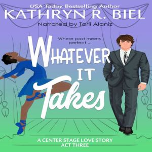 Whatever It Takes, Kathryn R. Biel