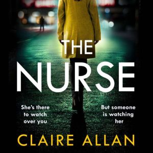 The Nurse, Claire Allan