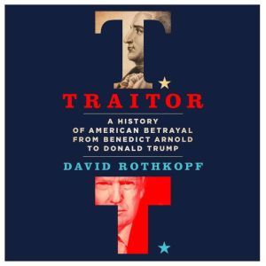 Traitor, David Rothkopf