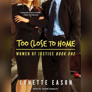 Too Close to Home, Lynette Eason