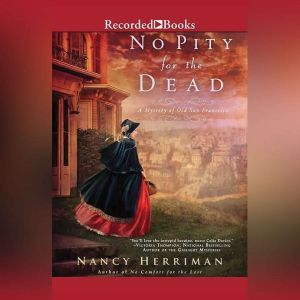 No Pity For the Dead, Nancy Herriman