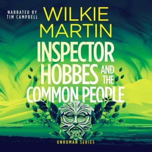 Inspector Hobbes and the Common Peopl..., Wilkie Martin