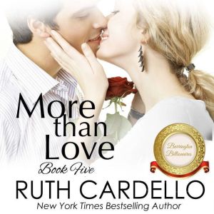 More Than Love, Ruth Cardello