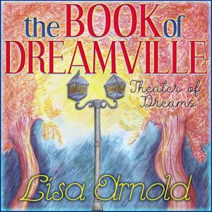 The Book of Dreamville: Theater of Dreams