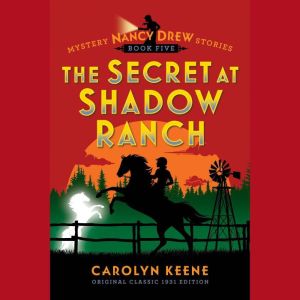 The Secret at Shadow Ranch, Carolyn Keene