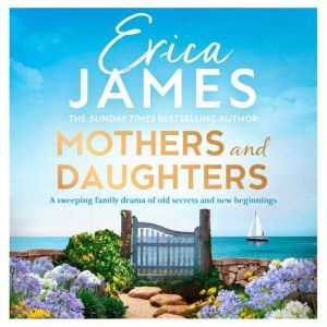 Mothers and Daughters, Erica James