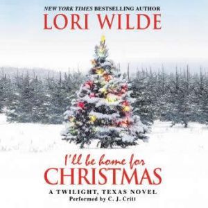 Ill Be Home for Christmas, Lori Wilde