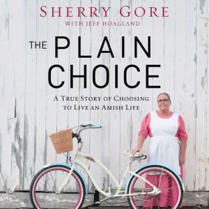 The Plain Choice, Sherry Gore