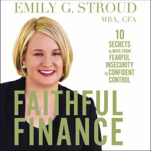 Faithful Finance, Emily G. Stroud