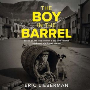 The Boy In The Barrel, Eric Lieberman