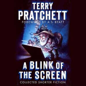 A Blink of the Screen, Terry Pratchett