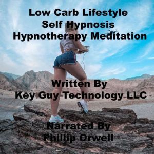 Low Carb Lifestyle Self Hypnosis Hypn..., Key Guy Technology LLC