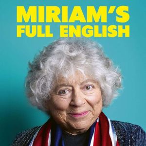 Miriams Full English, Miriam Margolyes