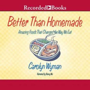 Better than Homemade, Carolyn Wyman