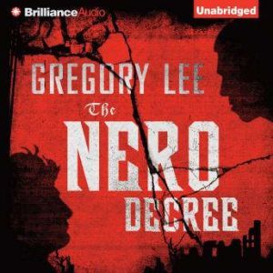 The Nero Decree, Gregory Lee