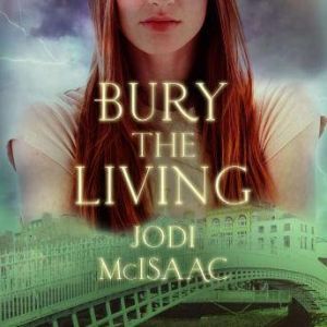 Bury the Living, Jodi McIsaac