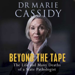 Beyond the Tape, Marie Cassidy