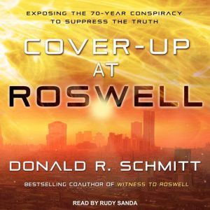CoverUp at Roswell, Donald R. Schmitt