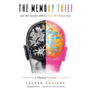 The Memory Thief, Lauren Aguirre