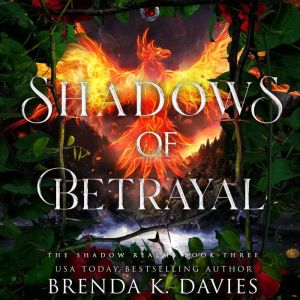 Shadows of Betrayal The Shadow Realm..., Brenda K. Davies