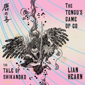 The Tengus Game of Go, Lian Hearn