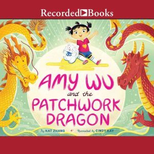 Amy Wu and the Patchwork Dragon, Charlene Chua
