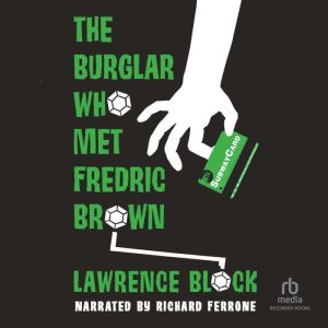 The Burglar Who Met Frederic Brown, Lawrence Block