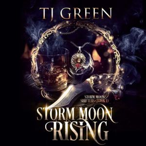 Storm Moon Rising, TJ Green