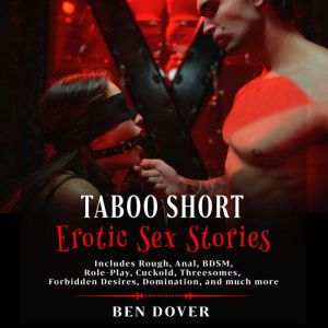 Taboo Short Erotic Sex Stories Inclu..., Ben Dover