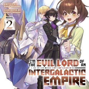 Im the Evil Lord of an Intergalactic..., Yomu Mishima