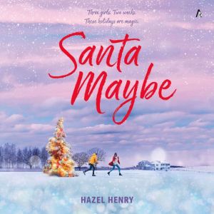 Santa Maybe, Hazel Henry