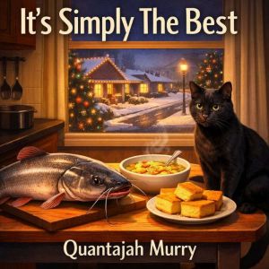 Its Simply The Best, Quantajah Murry