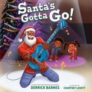 Santas Gotta Go!, Derrick Barnes