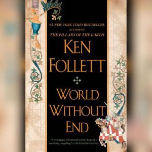 World Without End, Ken Follett