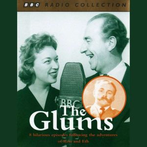 The Glums, Frank Muir