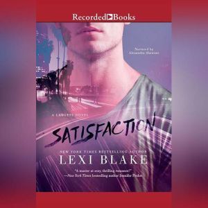 Satisfaction, Lexi Blake