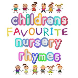 Childrens Favourite Nursery Rhymes, Traditional